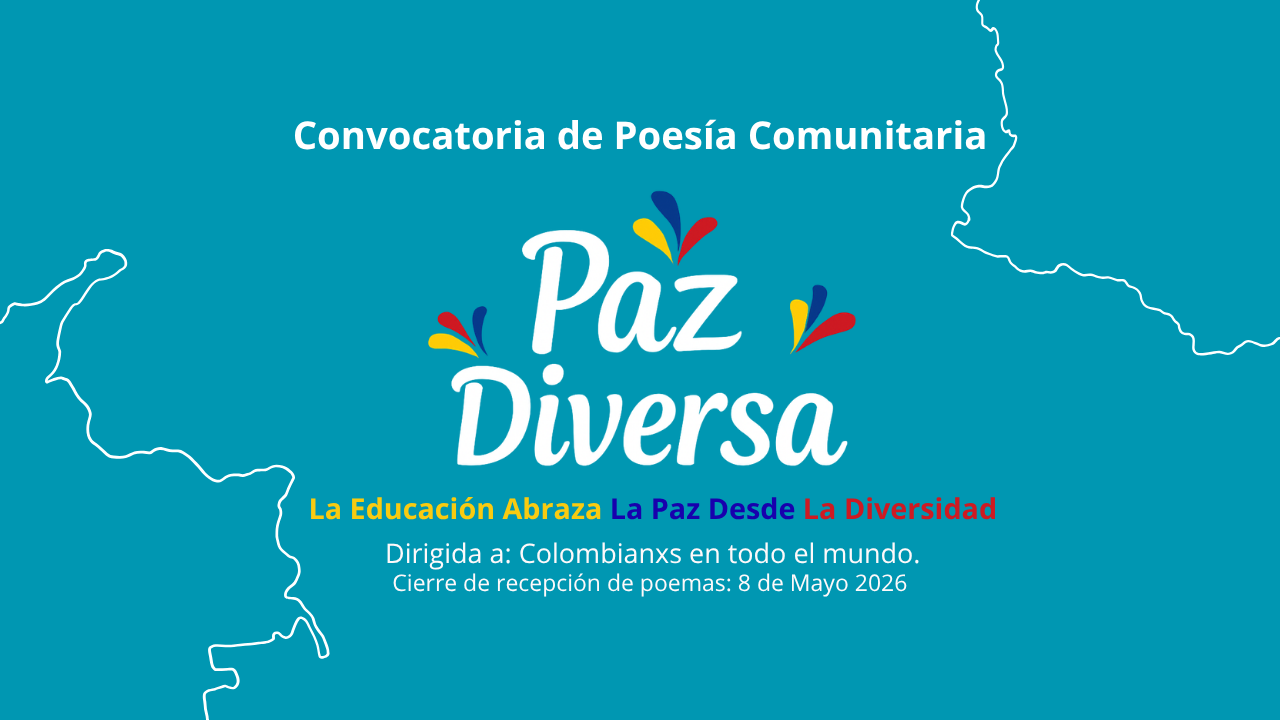 Paz Diversa: Convocatoria de Poesía Comunitaria